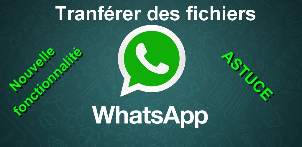 WhatsApp transférer vos photos via l'application