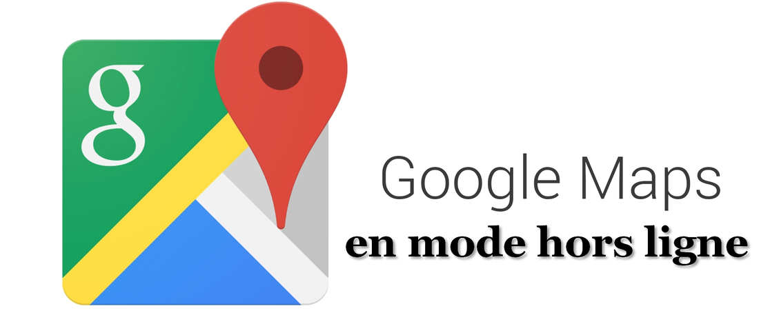 google maps hors ligne