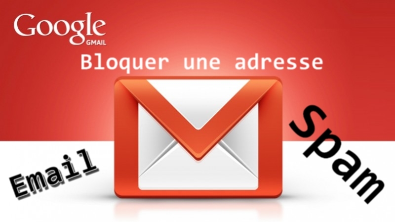 bloquer email sur Gmail