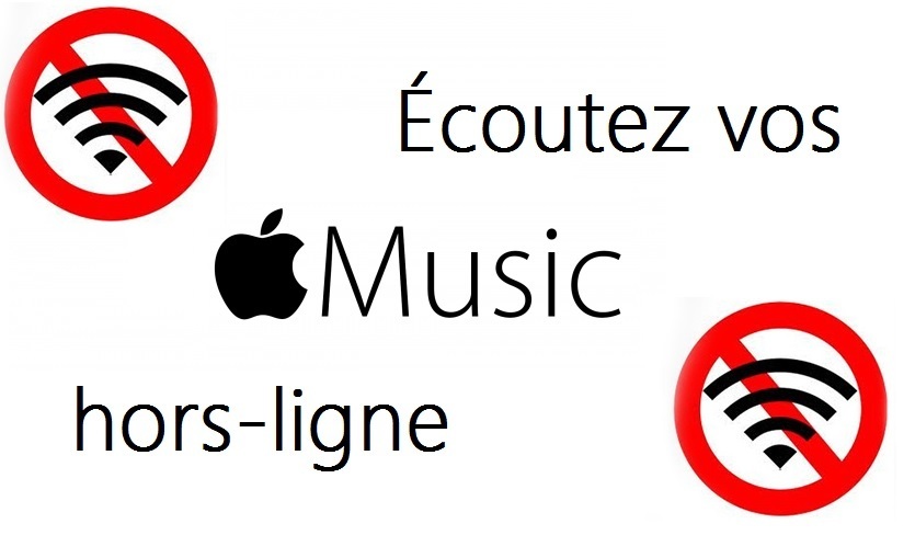 comment écouter vos musiques préférées sur Apple Music sans connexion internet